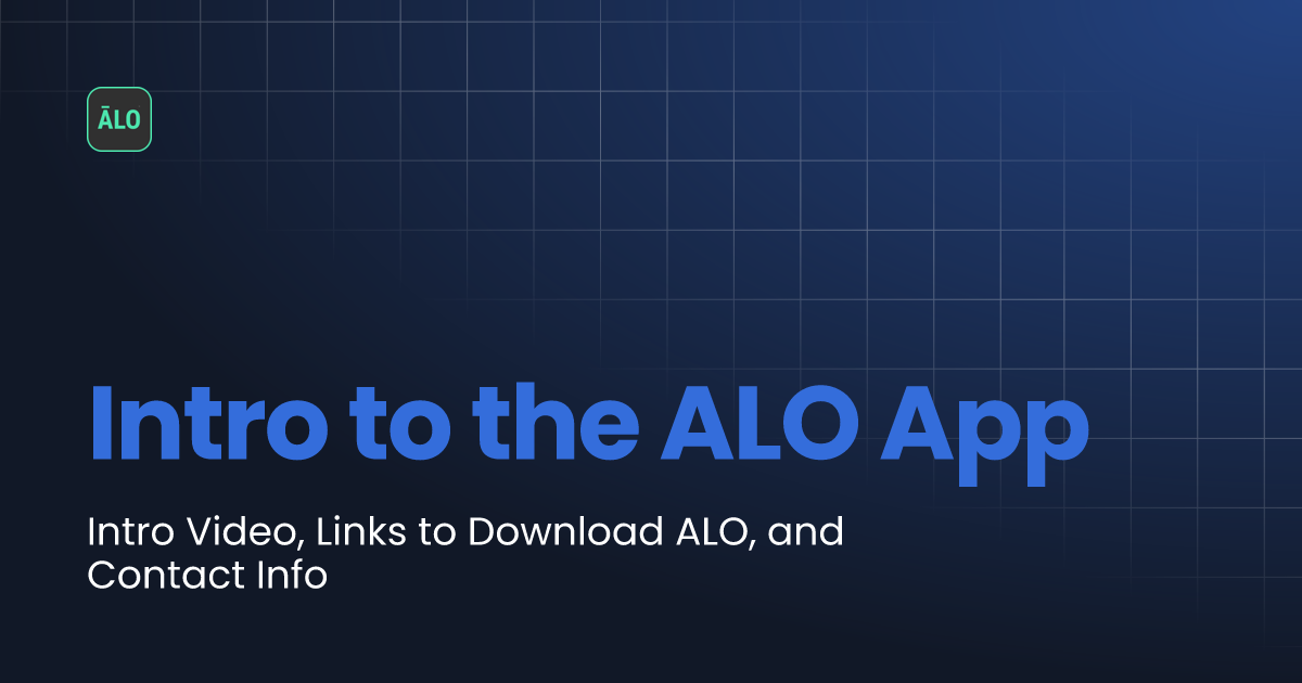 Intro to the ALO App ALO Documentation